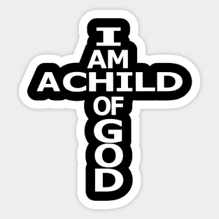 I Am a Child of God Sticker